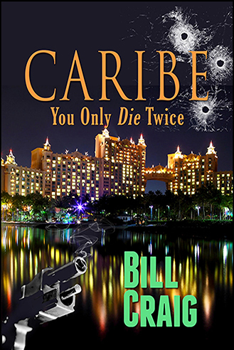 Caribe: You Only Die Twice
(Book Two)