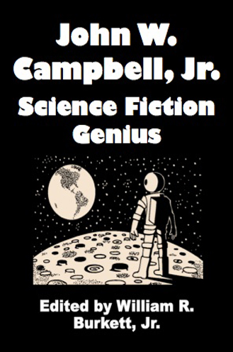 John W. Campbell, Jr.: Science Fiction Genius