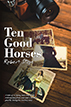 Ten Good Horses